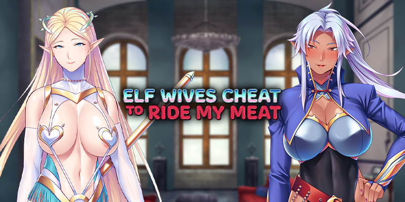 Elf Wives Cheat to Rid My Meat バナーとエルフ