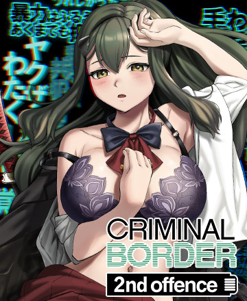 Criminal Border 2nd Offence